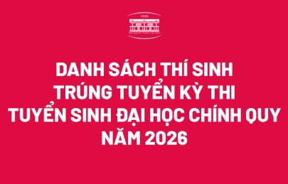 DANH SÁCH THÍ SINH TRÚNG TUYỂN KỲ THI TUYỂN SINH ĐẠI HỌC CHÍNH QUY NĂM 2026